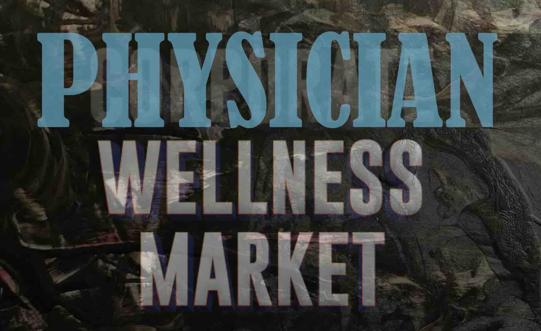 Physician Wellness Market