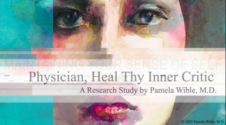 Physician Heal Thy Inner Critic