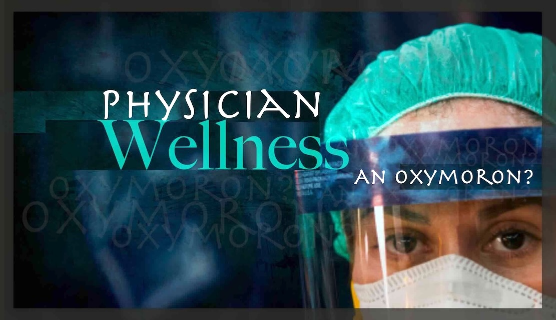 Physician-Wellness-An-Oxymoron
